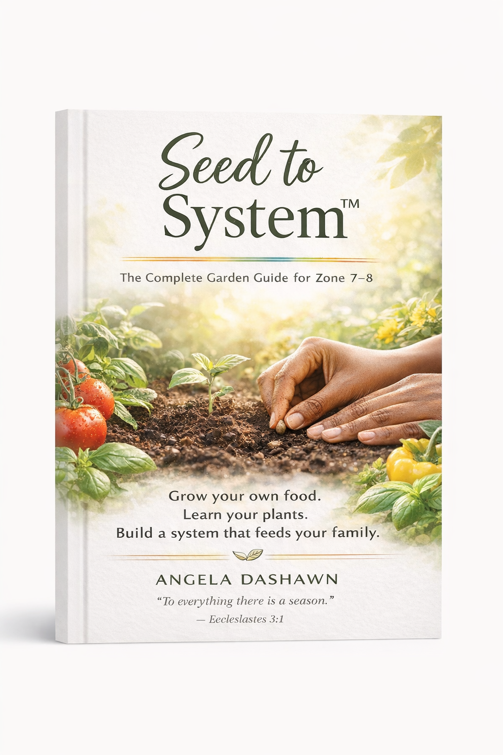 Seed to System™ — The Complete Garden Guide